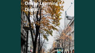 Online Learning Digital