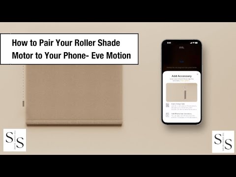 How to Pair Your Eve Motion Roller Shade to Your Phone
