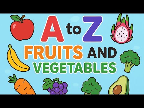 A to Z Fruits & Vegetables for Kids 🍎🥦 | Learn Names, Colors & Fun Facts