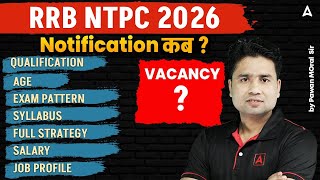RRB NTPC Notification 2026 कब ? | RRB NTPC Vacancy, Syllabus, Salary & Qualification | Full Details