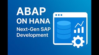 “ABAP on HANA Tutorial | Next-Gen SAP Development”