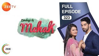 Zindagi Ki Mehek - Full Ep - 323 - Shaurya, Mehek, Shwetlana - Zee TV