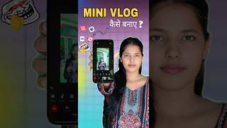 How to make a mini vlog? How to make a mini vlog? How to edit a mini vlog? #shorts #minivlog