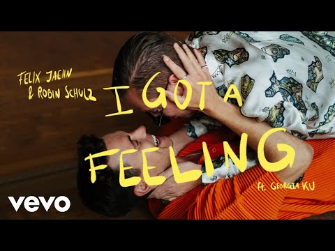 Felix Jaehn, Robin Schulz - I Got A Feeling ft. Georgia Ku