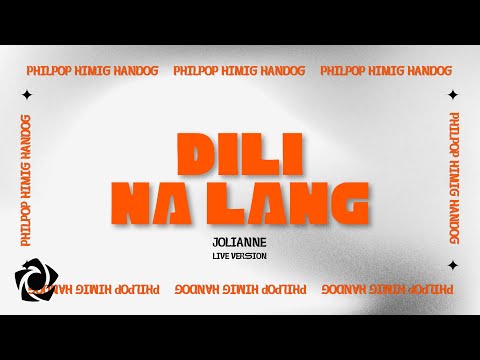 Jolianne - Dili Na Lang (Live) Official Lyric Video l PhilPop x Himig Handog