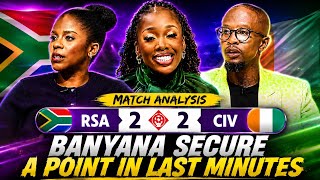 South Africa V Cote d'Ivoire|Match Analysis Banyana Fight Back Wafcon2026 