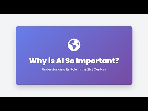 1.20 Why is AI So Important Today?
