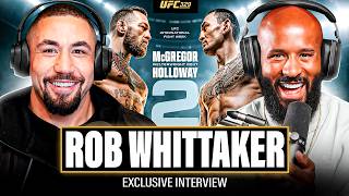 ROB WHITTAKER on UFC 329, McGREGOR vs MAX 2, KHAMZAT vs STRICKLAND! | EXCLUSIVE INTERVIEW