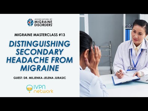 Distinguishing Secondary Headache From Migraine - Migraine Master Class: Webinar 13