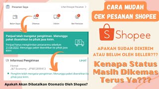 CARA CEK PESANAN SHOPEE SUDAH DIKIRIM ATAU MASIH DIKEMAS - SHOPEE COD TIDAK BISA