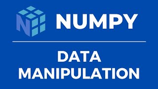 Numpy  Fundamentals | Data Manipulation