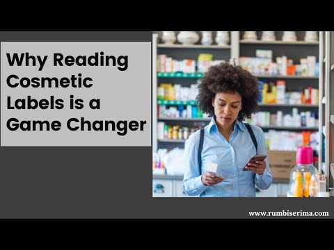 Why Reading Cosmetic Labels is a Game Changer