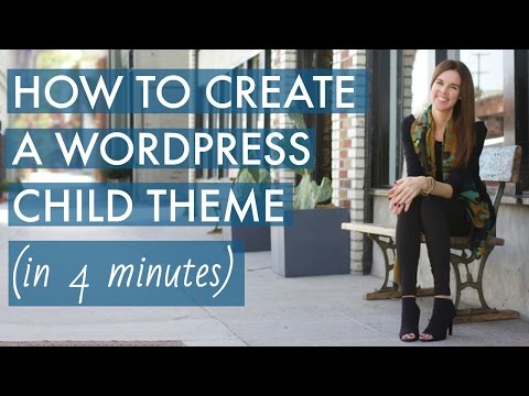 How To Create A WordPress Child Theme in 4 Minutes