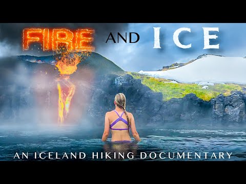 Iceland Hiking Documentary: FIRE AND ICE