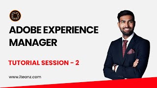 AEM Tutorial for Beginners - Introduction to Adobe Experience Manager Online Training - Session 2
