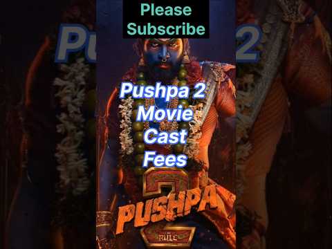 Pushpa 2 StarCast Fees 💸 | Pushpa 2 the Rule Casting fees #pushpa2  #viral#shorts @AlluArjun