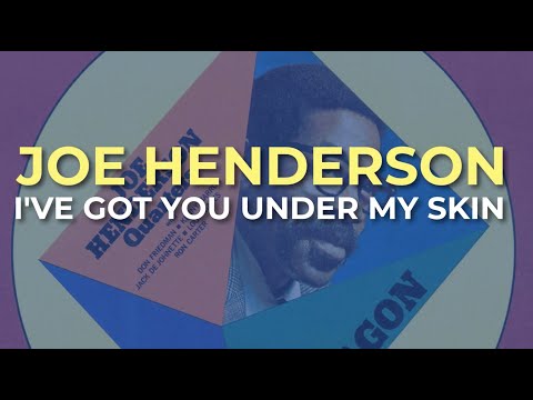 Joe Henderson - I've Got You Under My Skin (Official Audio)
