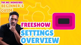 Understand FreeShow Settings #freeshowtutorial