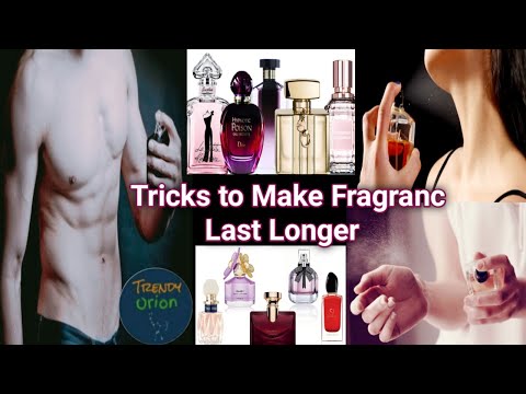 12 Secret Tricks For Fragrance Last Longer/Mistakes Make in Using Perfume & How to Fix -Trendy Orion