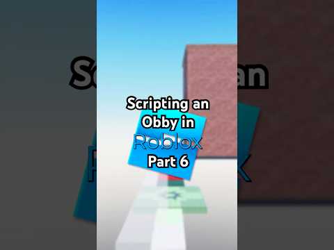 Scripting an obby in roblox part 6 #robloxstudio