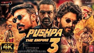 Pushpa 3 movie 2025 | New Official Hindi Trailer | Pushpa 3 movie 2025 | Allu Arjun, Sukumar, 2025