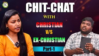 Chit-Chat With Christian Vs Ex-Christian #exchristian #shivashakthi #conversion #hinduconversion