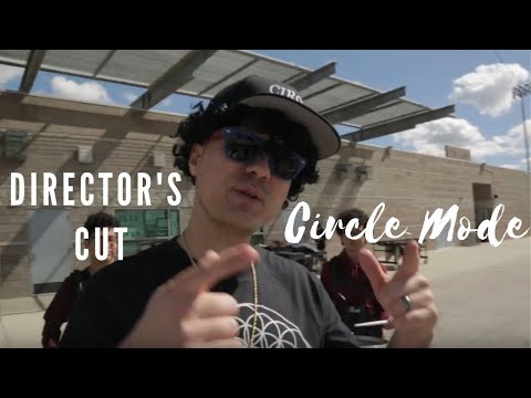 Circle Mode (Director's Cut) - Version 2