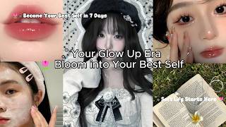 𐙚₊˚⊹♡ Your Glow Up Era | 1 Week Glow Up Challenge 🌷
