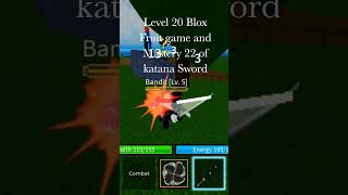 Level 20 Blox Fruit game and Mastery 22 of katana sword #robloxcoding #bloxy #bloxfruits #bloxtales