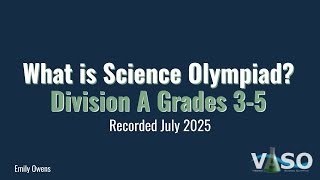 What is Science Olympiad? Division A Grades 3-5