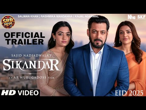 Sikandar Trailer - Salman Khan, Kajal Agarwal, Rashmika Mandanna | Sikandar Movie Trailer | Eid 2025