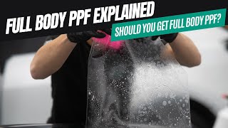 Full Body PPF EXPLAINED