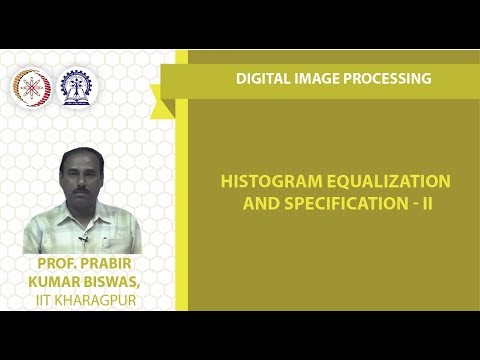 Histogram Equalization and Specification - II