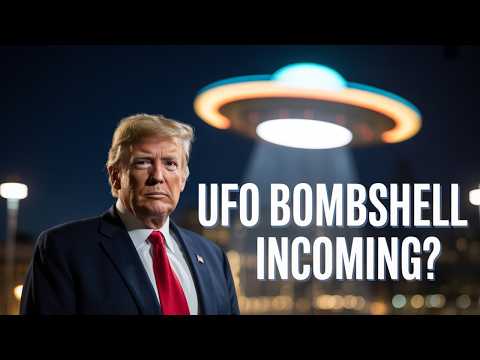 Is Trump About to Drop the UFO Bomb?