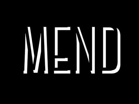 MEND // Intro Clip