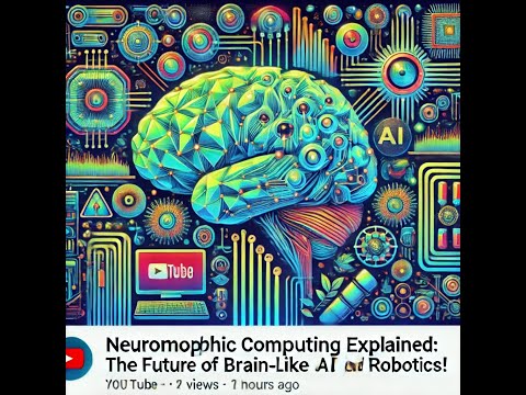 Neuromorphic Computing Explained: The Future of Brain-Like AI and Robotics!