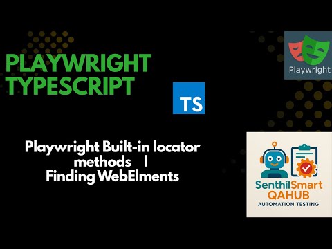 Playwright#5 Playwright Built-in locator methods | Finding WebElments
