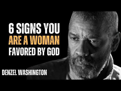 6 Signs You Are a Woman Favored by God | Best Speech By Denzel Washington