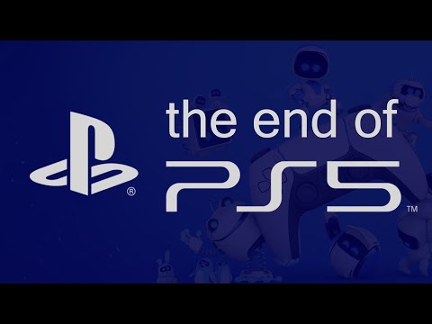 The End of PS5