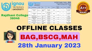 IGNOU Classes Offline 2023 | IGNOU Classes Schedule | BAG, BSCG, MAH | July 2022 - January 2023 |