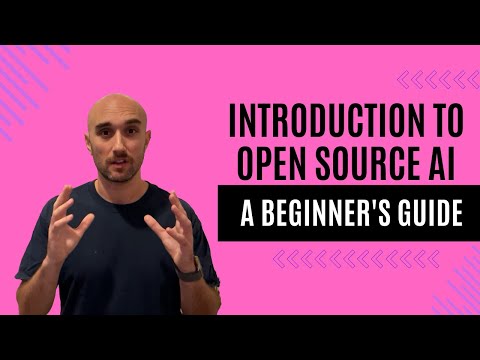 Intro to Open Source AI: A Beginner's Guide