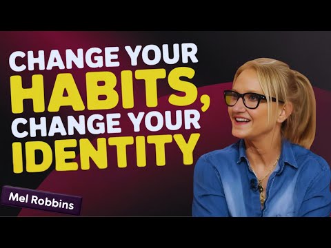 Change Your Habits, Change Your Identity | Mel Robbins MOTIVATIONAL SPEECH