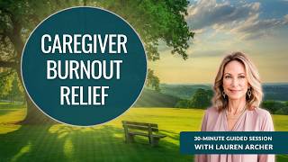 Caregiver Burnout Relief | Guided Hypnosis for Caregiver Stress, Exhaustion & Compassion Fatigue