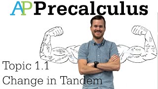 AP Precalculus Notes (Topic 1.1) Change in Tandem