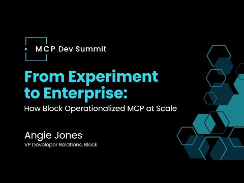 [Session] From Experiment to Enterprise: How Block Operationalized MCP at Scale - Angie Jones, Block