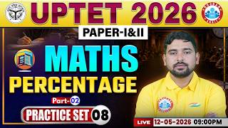 Percentage | UPTET Maths Practice Set 08 | UPTET Maths Classes | UPTET Maths Paper 1 & 2 MCQs