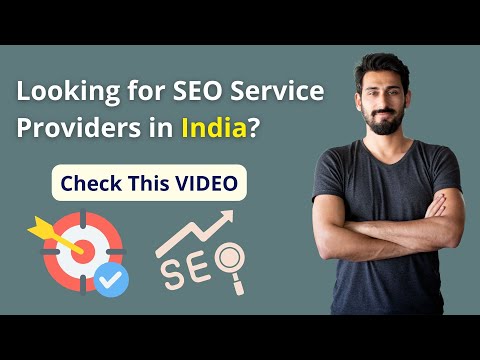 Looking for SEO Service Providers in India? Check This Video