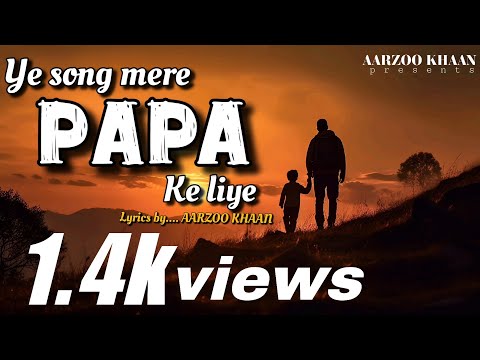 A Heart Touching Song For My Papa ❤️ | Father & Son Love | AARZOO KHAAN 