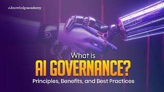 What Is AI Governance? | AI Governance Explained | The Knowledge Academy