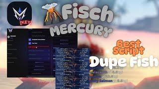 [🌋]Fisch 🐟 script MERCURY | auto farm | ez money and exp | Dupe fish | (Key)